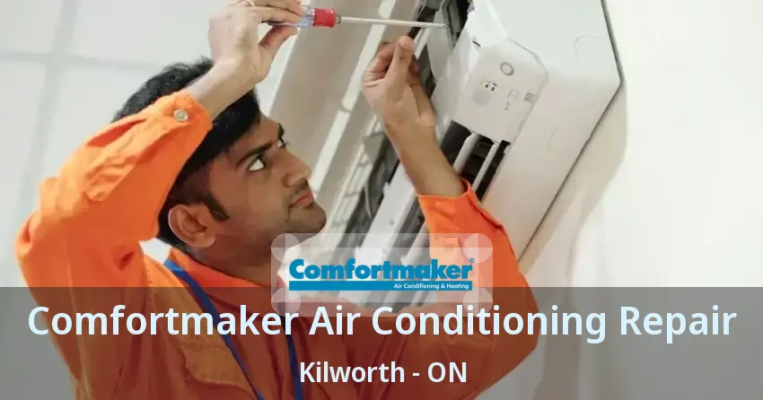 Comfortmaker Air Conditioning Repair Kilworth - ON