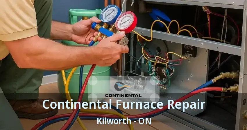 Continental Furnace Repair Kilworth - ON