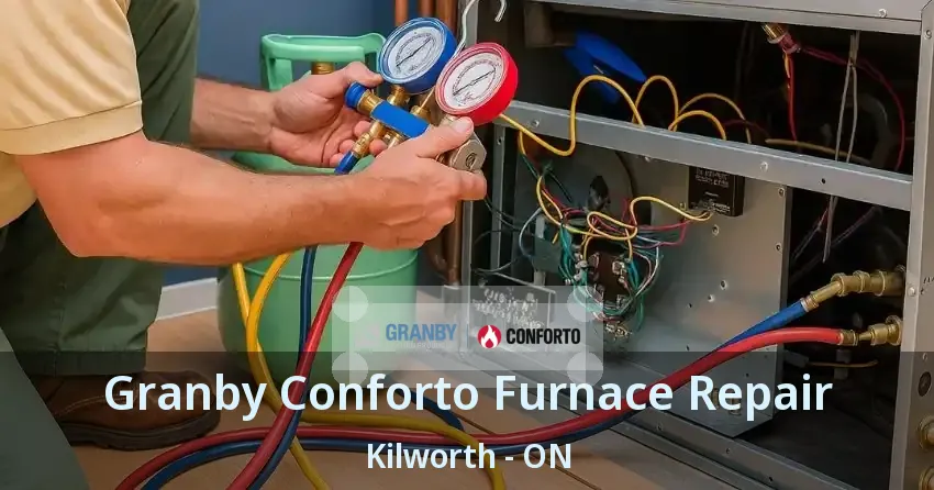 Granby Conforto Furnace Repair Kilworth - ON