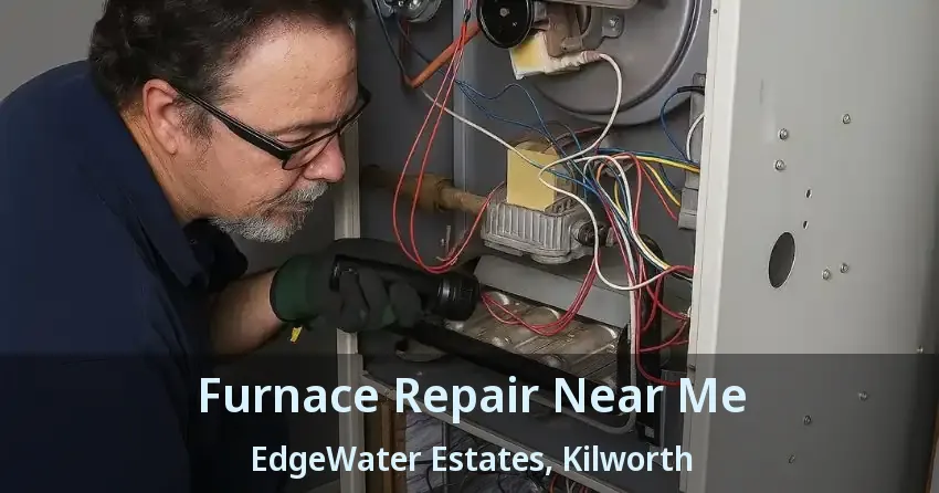 Furnace Repair Near Me EdgeWater Estates, Kilworth - ON