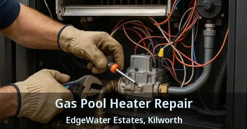Gas Pool Heater Repair EdgeWater Estates, Kilworth - ON