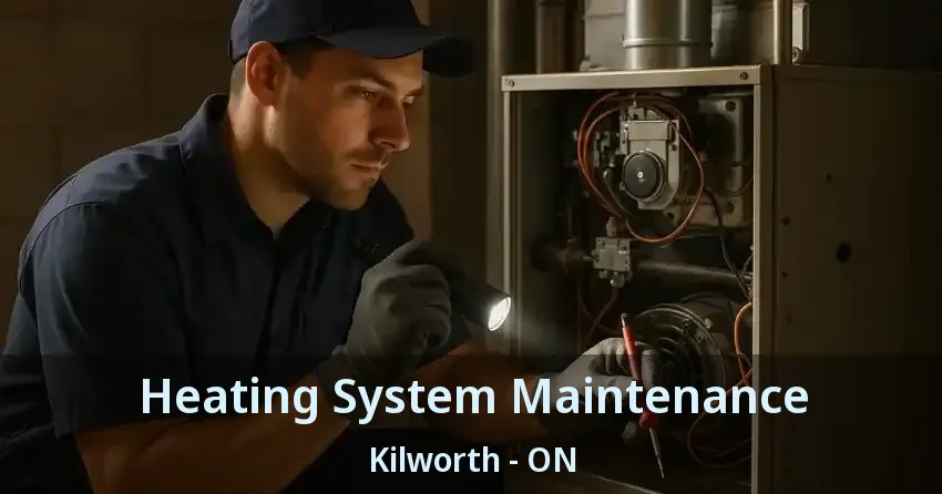 Heating System Maintenance Kilworth - ON