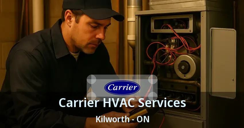 Carrier HVAC Services Kilworth - ON