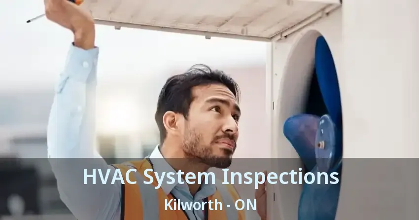 HVAC System Inspections Kilworth - ON