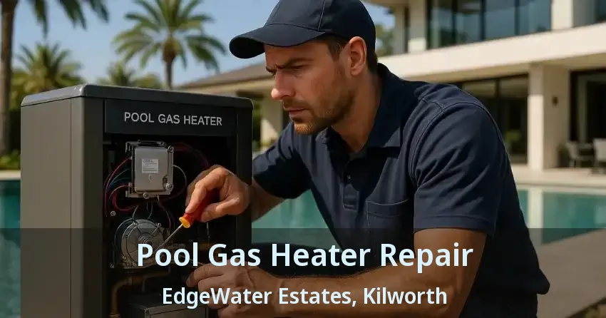 Pool Gas Heater Repair EdgeWater Estates, Kilworth - ON