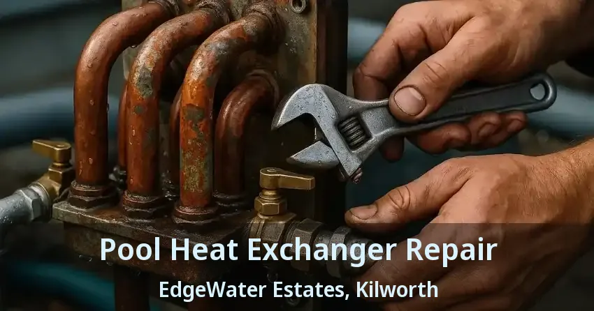 Pool Heat Exchanger Repair EdgeWater Estates, Kilworth - ON