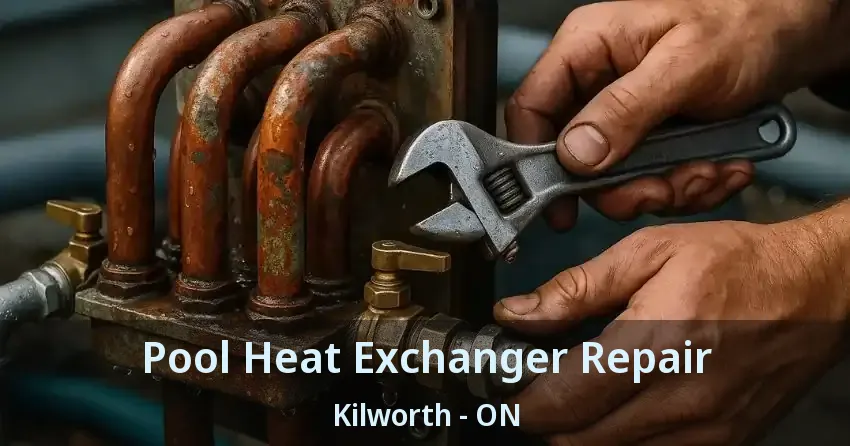 Pool Heat Exchanger Repair Kilworth - ON