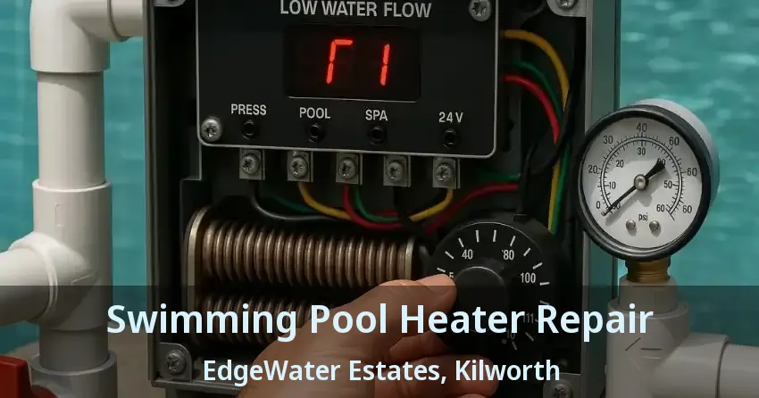 Swimming Pool Heater Repair EdgeWater Estates, Kilworth - ON