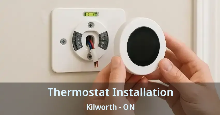 Thermostat Installation Kilworth - ON