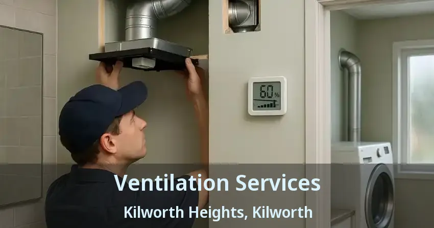 Ventilation Services Kilworth Heights, Kilworth - ON